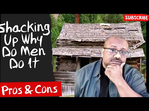 Why Do Men Shack-Up #Cohabitation￼