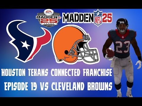 Madden 25 Houston Texans Connected Franchise Ep.19 Week 16 vs New And Improved Browns