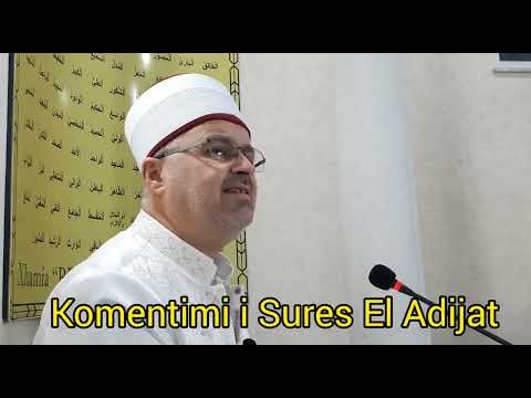 Komentimi i Sures El Adijat | Hoxhë Ali ef. Sadiku