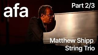 Matthew Shipp String Trio I Vision Festival 25 (2 of 3)