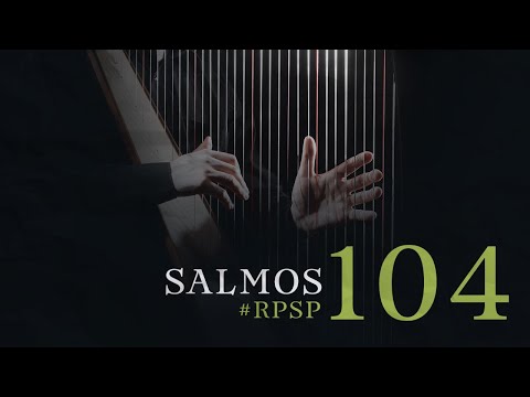 SALMOS 104 Resumen Pr. Adolfo Suarez | Reavivados Por Su Palabra
