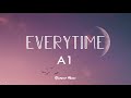 A1 Everytime Lyrics