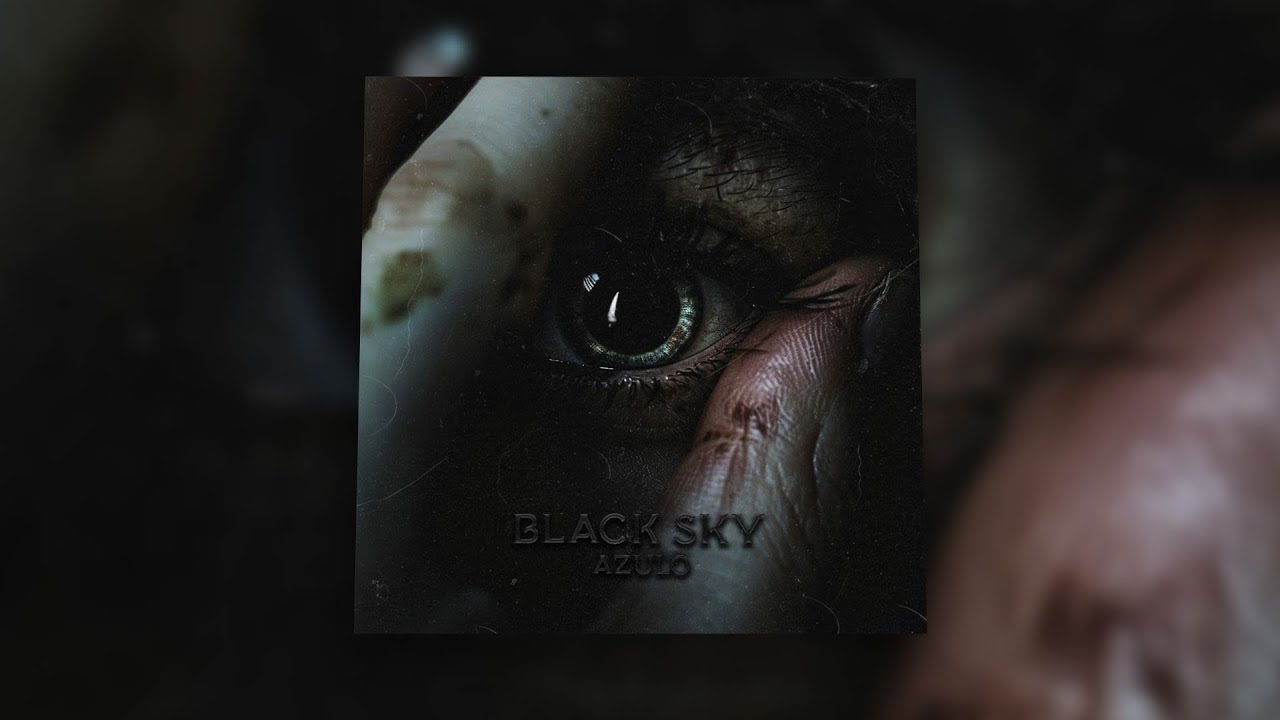 Azulo, Zentryc - Black Sky [1 Hour Loop]