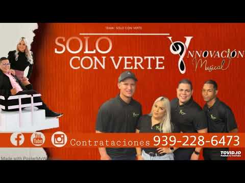 Solo con verte (COVER) Grupo Ynnovacion Musical