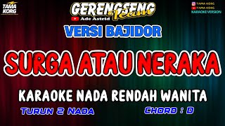 Download lagu SURGA ATAU NERAKA KARAOKE!! Ade Astrid | BAJIDOR mp3