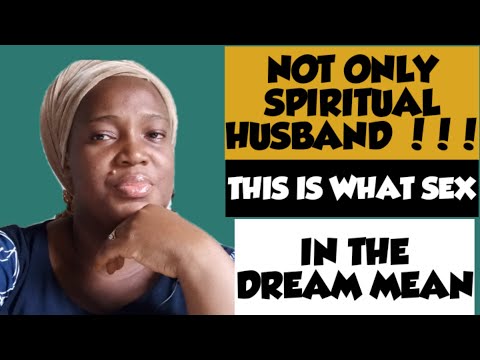 WHAT IS THE MEANING OF HAVING SEX IN THE DREAM - SEX DREAMS INTERPRETATIONS...SEX DREAM MEANINGS