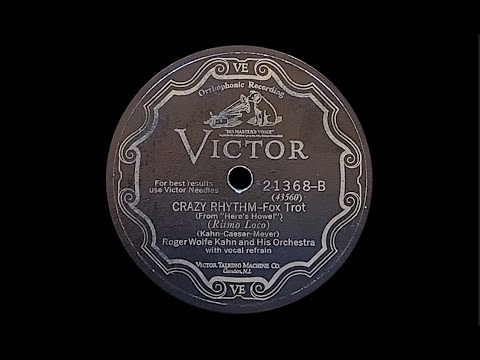 👍"Crazy Rhythm" by Roger Wolfe Kahn and His Orchestra 1928