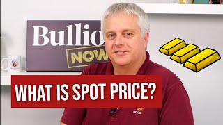 What Does "Spot Price" Actually Mean? - Back To Basics