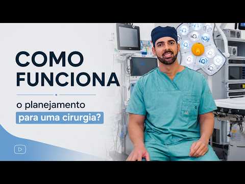 Como é feito o planejamento para uma cirurgia?