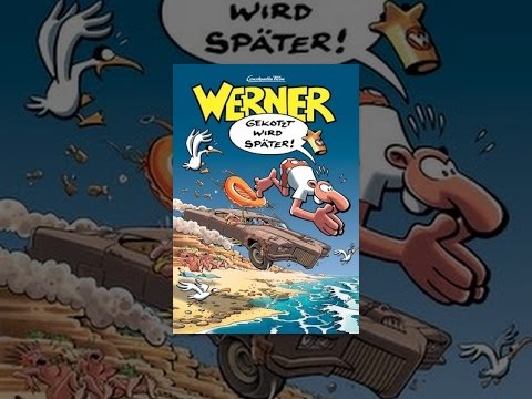 Werner - Gekotzt wird später!