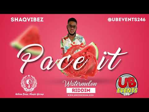 Shaqvibez - Pace It ( Watermelon Riddim) 2023 Soca " CropOver #ubevents246 .