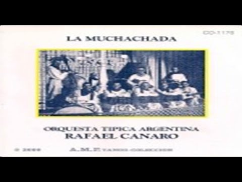 Orquesta Típica Argentina Rafael Canaro - La Pulpera de Santa Lucia