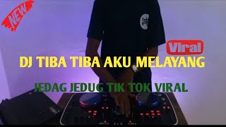 Download lagu DJ TIBA TIBA AKU MELAYANG TIK TOK VIRAL TERBARU FULL BASS 2022 mp3 Download lagu DJ TIBA TIBA AKU MELAYANG TIK TOK VIRAL TERBARU FULL BASS 2022 mp3