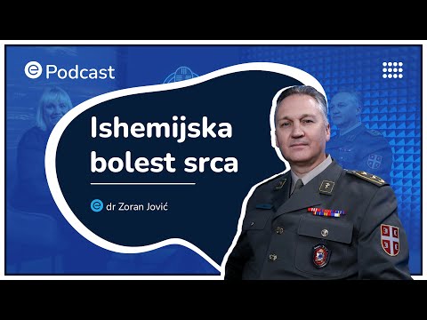 ePodcast – Ishemijska bolest srca - O čemu je reč? - pukovnik doc. dr Zoran Jović
