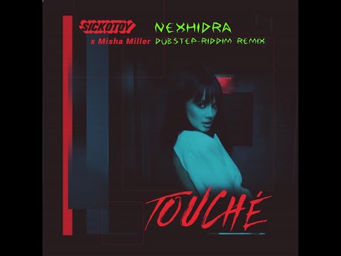 SICKOTOY x Misha Miller - Touché | DUBSTEP - RIDDIM REMIX |