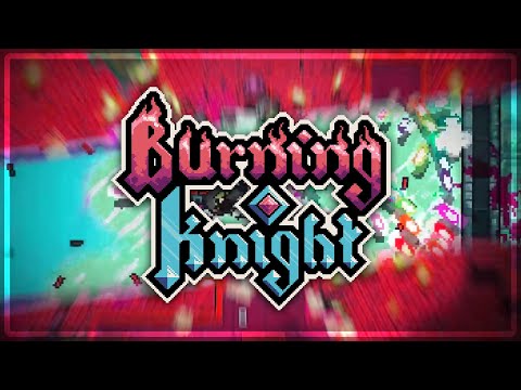 Burning Knight youtube-video