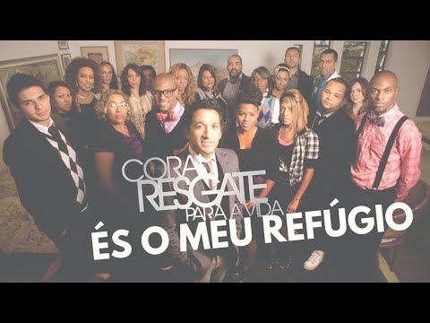 Coral Resgate – És o Meu Refúgio (Áudio Oficial - 2010)