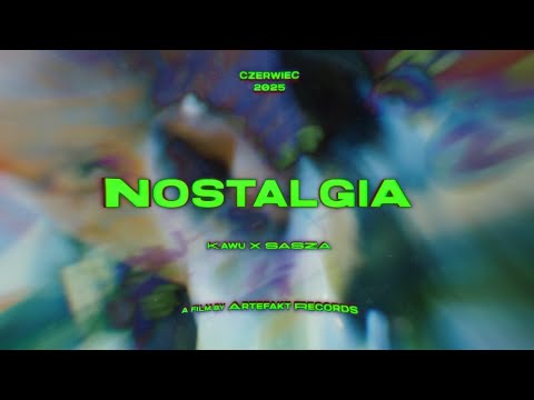 KaWu x Sasza - NOSTALGIA (prod. 404early)