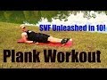 Extreme Plank Challenge SVF Unleashed In 10 Workout 1