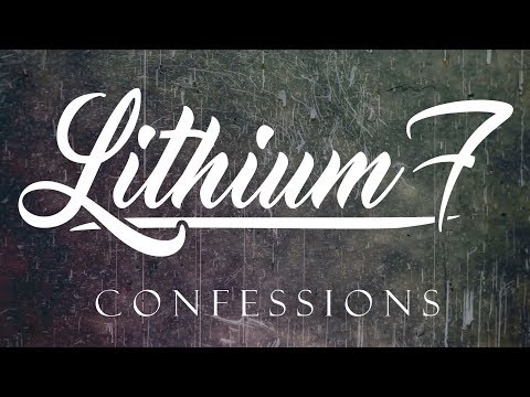 Lithium 7 - Confessions (Official Lyric Video)