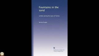 Fountains in the sand: rambles among the oases of Tunisia