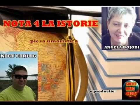 PIESA UMORISTICA NOTA 4 LA ISTORIE