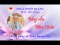 Pháp Thoại : Nắng Ấm Mùa Xuân - Sư Cô Thích Hương Nhũ