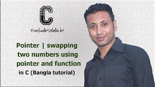 C programming Bangla Tutorial 5.227 : Pointer | swapping two numbers using pointer and function