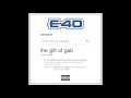 E-40 "These Days" Feat. Yhung T.O.