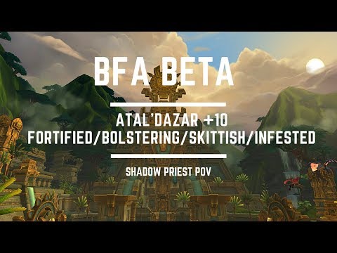 [BFA Beta] Mythic Atal'dazar +10 - Shadow Priest PoV