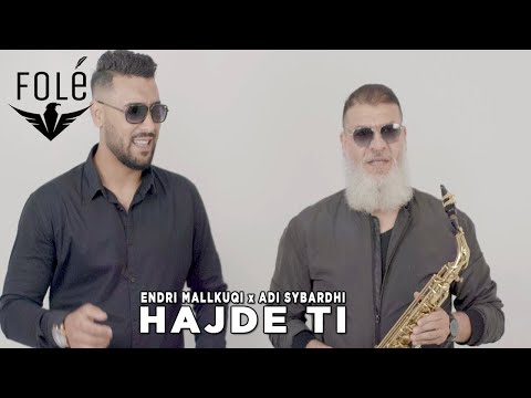 Endri Mallkuqi ft. Adi Sybardhi - Hajde ti
