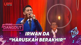 Download lagu Irwan DA Bikin Galau Karena Lagu “Haruskah Berakhir” | STUDIO DANGDUT mp3