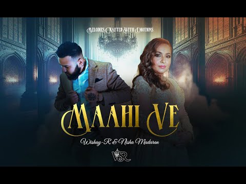 MAAHI VE - cover by Nisha Madaran & Wishay R