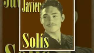 El que pierde una mujer - JAVIER SOLIS 128 HF JGR 1963