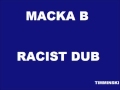 Macka B - Racist Dub