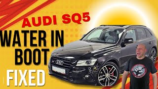 2015 Audi SQ5 3.0 TDi - WATER LEAKING INTO THE BOOT AREA *FIXED*