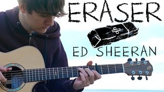 Eraser - Ed Sheeran - Fingerstyle Guitar Cover