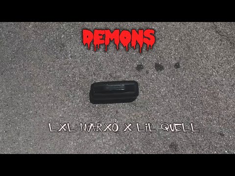 Lxl Marxo x Lil Quell - Demons