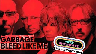 Garbage - It&#39;s All Over but the Crying - vinyl rip - Bleed Like Me (UMG) 2 x LP Deluxe Edition