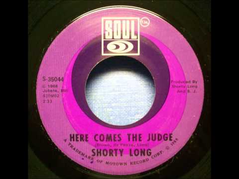 Shorty Long  -  Here Comes The Judge
