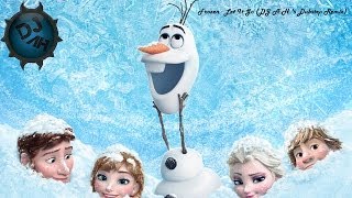 [Dubstep] Frozen - Let It Go (DJ A.H.'s Remix)