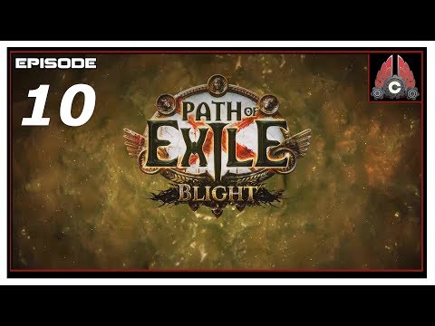 Let's Play Path Of Exile 3.8: Blight (Summoner Build) With CohhCarnage - Episode 10