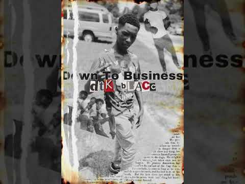dtk Blacc - Down To Business