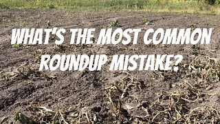 THE MOST COMMON ROUNDUP MISTAKE: What should go in the tank BEFORE glyphosate?