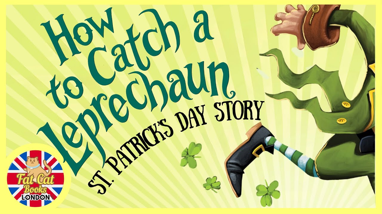 How to Catch a Leprechaun, animated St Patrick's day story#readaloud#bedtimestories#storytime #kids