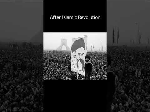 Before & After The Islamic Revolution In Iran
