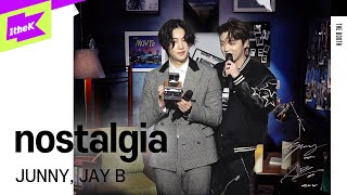 [LIVE] JUNNY(주니), JAY B _ nostalgia | The Booth | 더 부스 | 라이브 | 4K | JAY B | JUNNY