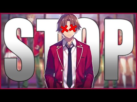 Arrêtez avec ÇA ! (La SAISON 2 de Classroom Of The Elite)