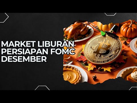 Bitcoin - Market Steady Menikmati Liburan | Ekspektasi Market di Desember Rate Cut | #Dyor