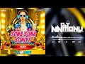Sona Sona Soniye Ni Roop Tha Nazara 31th Special Panjabi Dhol Remix Boy Dj Nn Monu Jbp